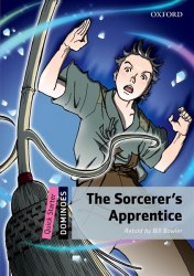 Dominoes Quick Starter: The Sorcerer's Apprentice Oxford University Press