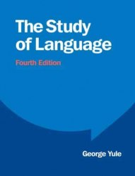 The Study of Language (Fourth Edition) Cambridge University Press