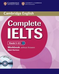 Complete IELTS Bands 5-6.5 Workbook without Answers with Audio CD Cambridge University Press / Зошит без відповідей