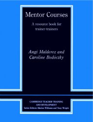 Mentor Courses: A resource book for trainer-trainers Cambridge University Press