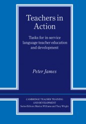Teachers in Action Cambridge University Press