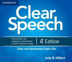Clear Speech 4th Edition Class and Assessment Audio CDs (4) Cambridge University Press / Аудіо диск