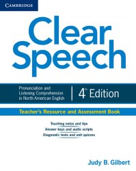 Clear Speech 4th Edition Teacher's Resource and Assessment Book Cambridge University Press / Підручник для вчителя