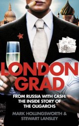 Londongrad: From Russia with Cash; The Inside Story of the Oligarchs Fourth Estate