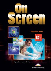 On Screen B2+ Teacher's Book with Writing Book and Key Express Publishing / Підручник для вчителя