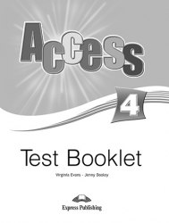 Access 4 Test Booklet Express Publishing / Тестові завдання