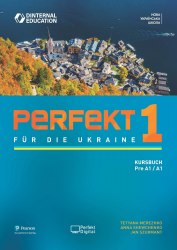 Perfekt für die Ukraine 1 Kursbuch Dinternal / Підручник для учня