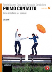 Primo contatto. Corso di italiano per stranieri con CD Audio Loescher Editore / Підручник для учня