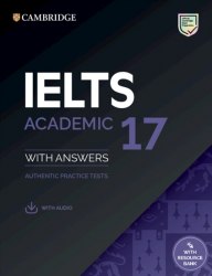 IELTS 17 Academic Authentic Examination Papers with answers and Downloadable Audio Cambridge University Press