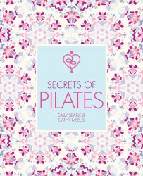 Secrets of Pilates Ivy Press