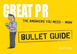 Bullet Guides: Great PR Hodder