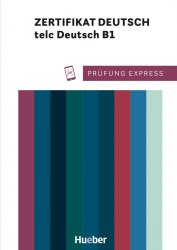 Prüfung Express: telc Deutsch B1 mit Audios online Hueber