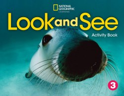 Look and See 3 Activity Book National Geographic Learning / Робочий зошит