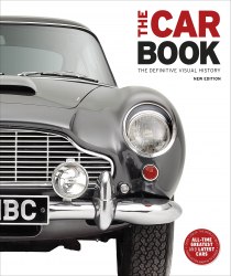 The Car Book: The Definitive Visual History Dorling Kindersley
