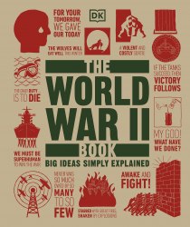 The World War II Book: Big Ideas Simply Explained Dorling Kindersley