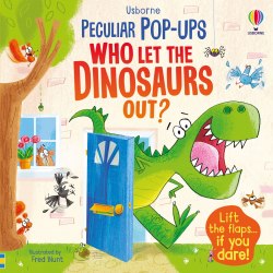 Usborne Peculiar Pop-Ups: Who Let The Dinosaurs Out? Usborne / Книга 3D