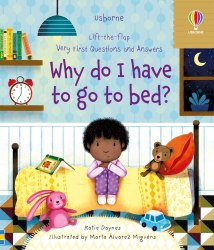 Lift-the-Flap Very First Questions and Answers: Why Do I Have to Go to Bed? Usborne / Книга з віконцями
