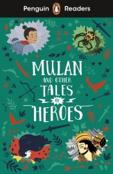 Mulan and Other Tales of Heroes Penguin