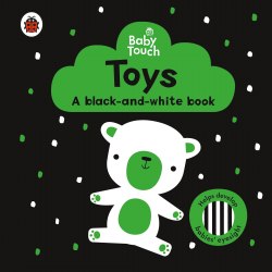 Baby Touch: Toys (A Black-and-White Book) Ladybird