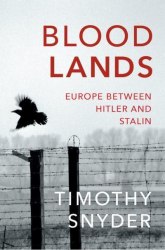 Bloodlands: Europe between Hiter and Stalin Vintage
