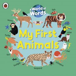 A World of Words: My First Animals Ladybird