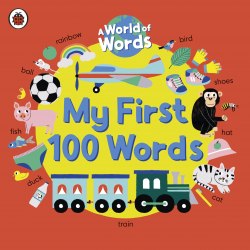 A World of Words: My First 100 Words Ladybird