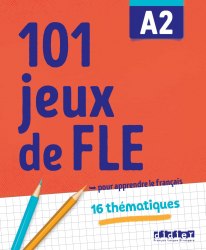101 jeux de FLE A2 Didier