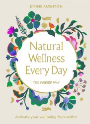 Natural Wellness Every Day: The Weleda Way Vermilion