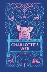 Charlotte's Web - E. B. White Puffin Classics