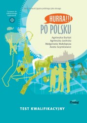 Hurra!!! Po polsku Test kwalifikacyjny Prolog / Підручник для учня