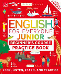 English for Everyone Junior: Beginner's Practice Book DK Children / Робочий зошит