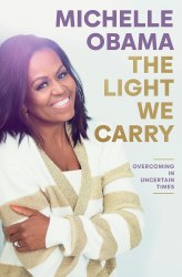 The Light We Carry - Michelle Obama Viking