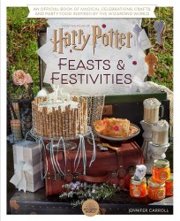 Harry Potter: Feasts and Festivities Titan Books