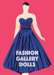 Fashion Gallery Dolls V&A Publishing / Книга з виробами