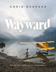 Wayward: Stories and Photographs Abrams