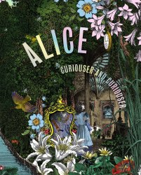 Alice, Curiouser and Curiouser V&A Publishing