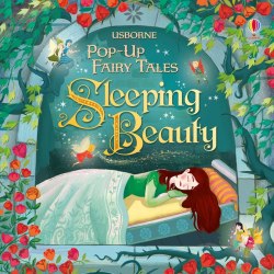 Pop-up Fairy Tales: Sleeping Beauty Usborne / Книга 3D