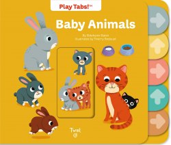PlayTabs: Baby Animals Twirl Books / Книга з рухомими елементами