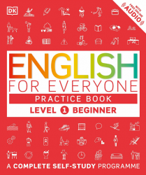 English for Everyone 1 Beginner Pactice Book Dorling Kindersley / Робочий зошит
