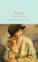 Prelude and Other Stories - Katherine Mansfield Macmillan