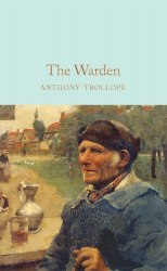 The Warden - Anthony Trollope Macmillan
