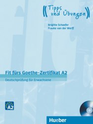 Fit fürs Goethe-Zertifikat A2: Deutschprüfung für Erwachsene mit Audio-CD Hueber / Підручник для учня