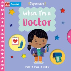 Superstars: When I'm a Doctor Campbell Books / Книга з рухомими елементами