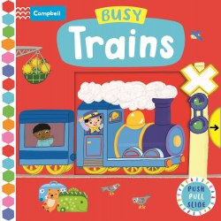 Busy Trains Campbell Books / Книга з рухомими елементами