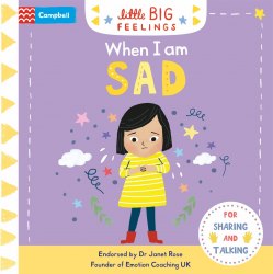 Little Big Feelings: When I am Sad Campbell Books / Книга з рухомими елементами