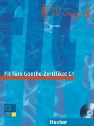 Fit fürs Goethe-Zertifikat C1 mit Audio-CD Hueber / Підручник для учня