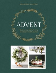 Advent: Recipes and Crafts for the Countdown to Christmas Murdoch Books