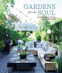 Gardens for the Soul: Sustainable and Stylish Outdoor Spaces Ryland Peters & Small