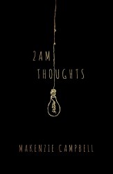 2am Thoughts - Makenzie Campbell Legend Press