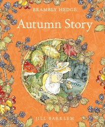 Brambly Hedge: Autumn Story HarperCollins